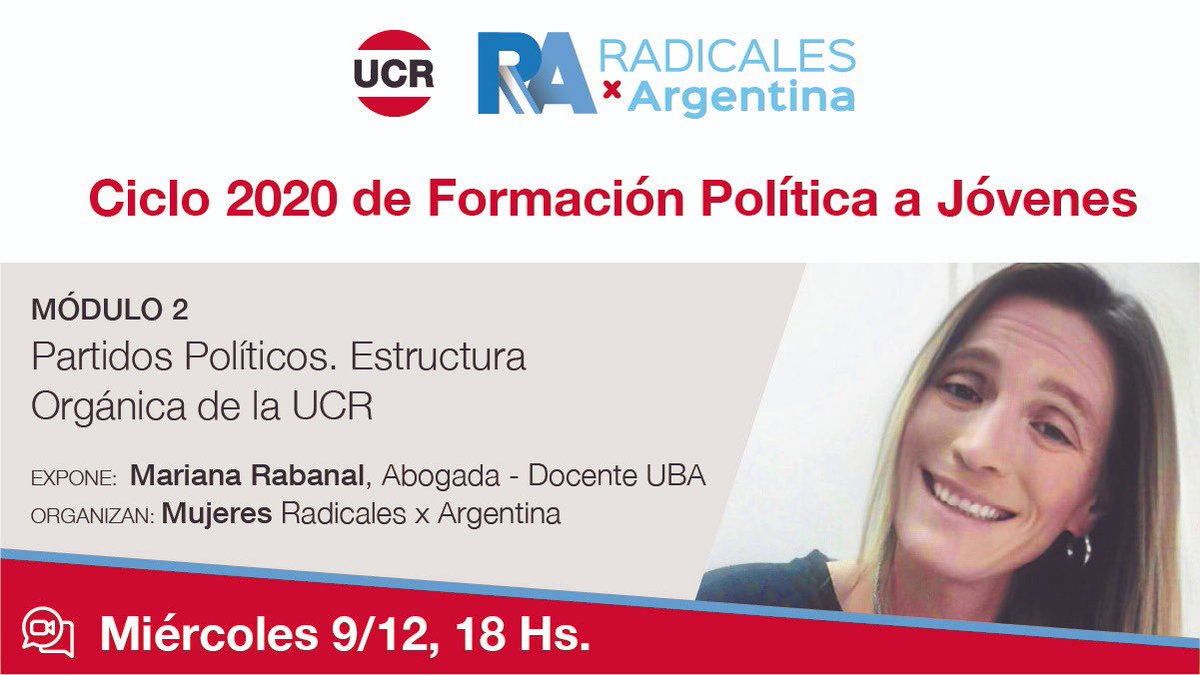 JRxARGENTINA's tweet photo. Mujeres Radicales x Argentina continúa el Ciclo 2020 de Formación Política a Jóvenes.
Módulo 2: Partidos Políticos. Estructura Orgánica de la UCR.
📆 Miércoles 9 de Diciembre
⏰ 18 hs. 
🎙️ Expone: Mariana Rabanal https://t.co/89PPMNrvaP