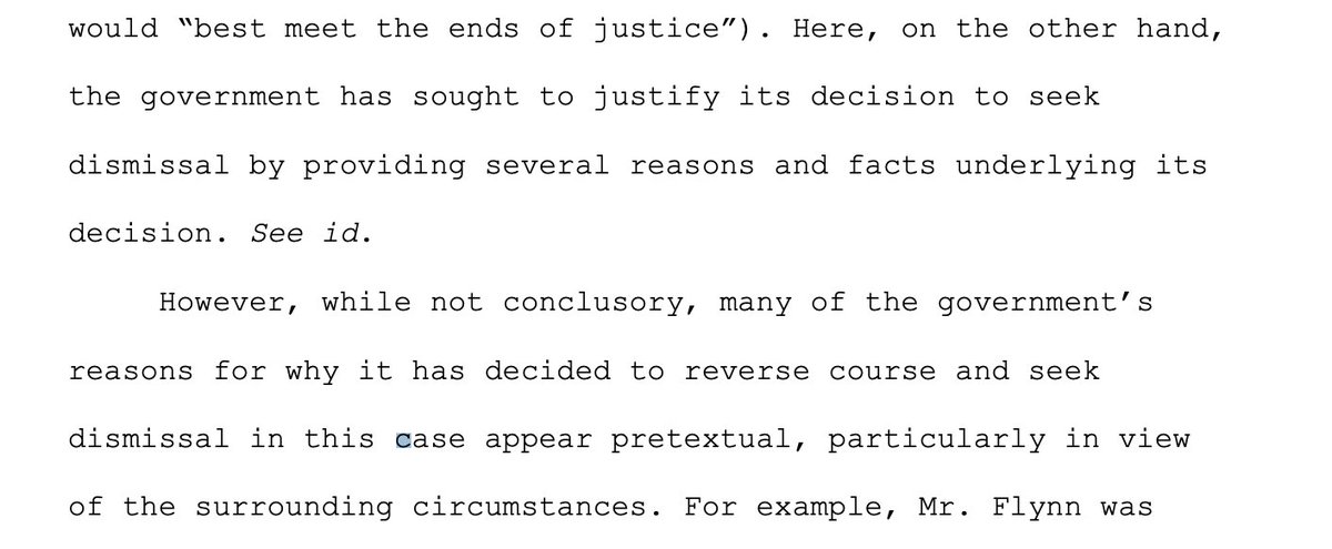 Judge Sullivan doesn't say whether he would have accepted the government's motion to dismiss Flynn's case, in the absence of a pardon. Calls it a "close question," says government rationales appeared "dubious to say the least" and "pretextual." But says the pardon moots it