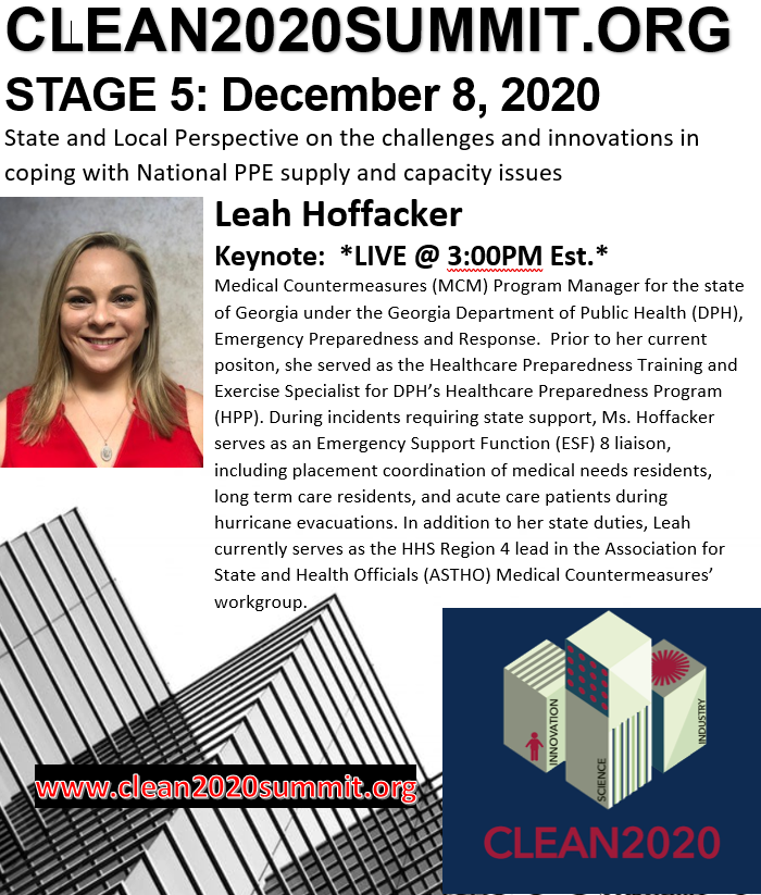 Scheduled next at 3:00 PM EST Leah Hoffacker, Program Manager, Medical Countermeasures Program, Emergency Preparedness and Response, Division of Health Protection State and Local Perspective on the challenges and innovations in coping with National PPE supply and capacity issues.