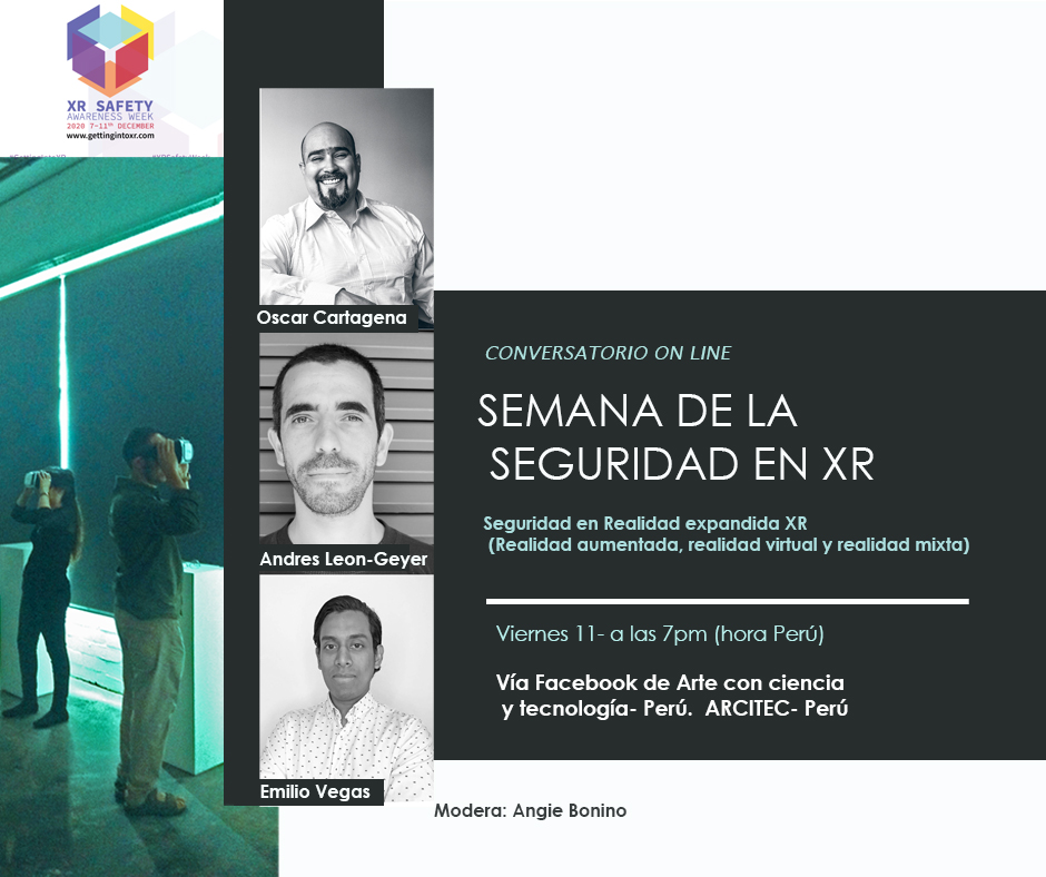 Angie_Bonino's tweet photo. Este viernes 11 de Dic a las 7pm, están invitados al conversatorio de la Semana de la Seguridad en Realidad expandida XR (realidad virtual, aumentada y mx) con Andres Leon-Geyer, Oscar Cartagena, y Emilio Vegas. Modera: Angie Bonino 
https://t.co/A8CYtScuYV
#XRSafetyWeek https://t.co/VJUo1ZVs8t