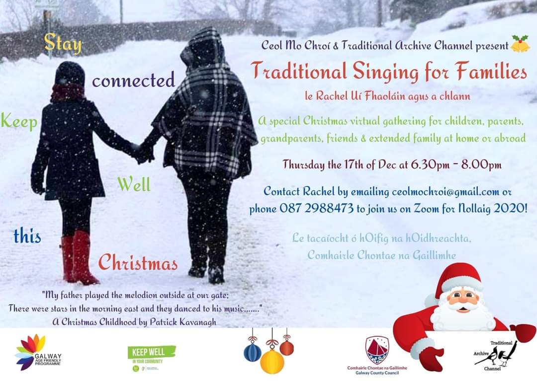 Traditional Singing For Families. #Stayconnected #KeepWell with family &amp; friends this xmas. Join us Thur 17th Dec  6.30pm for a special Zoom gathering where children, parents, grandparents, friends home &amp; abroad are coming together in  songs &amp; stories <a href="/GalwayCoCo/">Galway County Council</a> <a href="/HealthyIreland/">HealthyIreland</a>