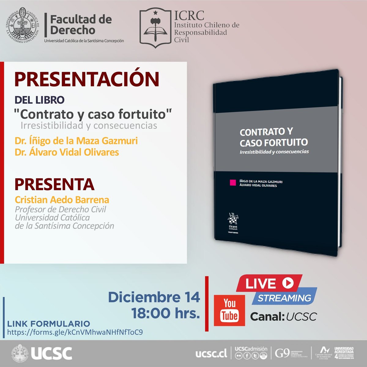 El lunes 14 de Diciembre a las 18:00 horas, se realizará la presentación del libro "Contrato y Caso Fortuito", de los profesores Iñigo de la Maza y Álvaro Vidal.
La obra será presentada por el director del ICRC Cristian Aedo.
Inscripciones aquí: forms.gle/kCnVMhwaNHfNfT…