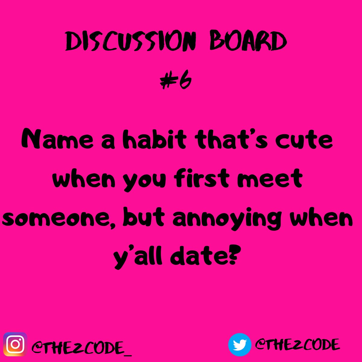 TheZcode's tweet image. That habit you first think is cute but find out was a deal breaker ?#letstalkaboutit #thezcode