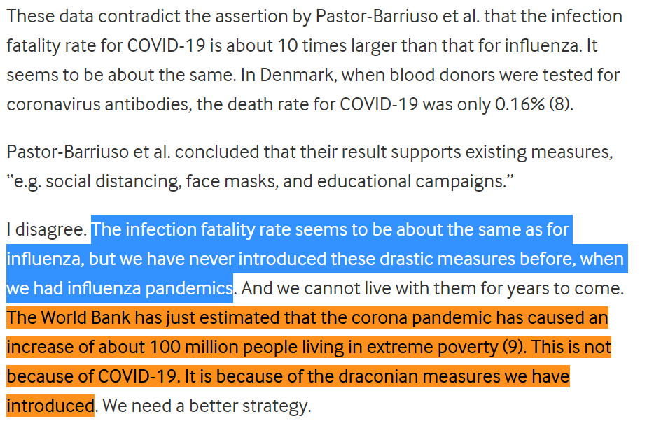 2/PGøtzsche's basic idea is:The proportion of SARS-CoV-2-infected people who die of the disease COVID-19 is comparable to that of flu; i.e. the infection fatality rate (IFR) for COVID-19 is not an order of magnitude larger than that of the flu.So: https://www.bmj.com/content/371/bmj.m4509/rr