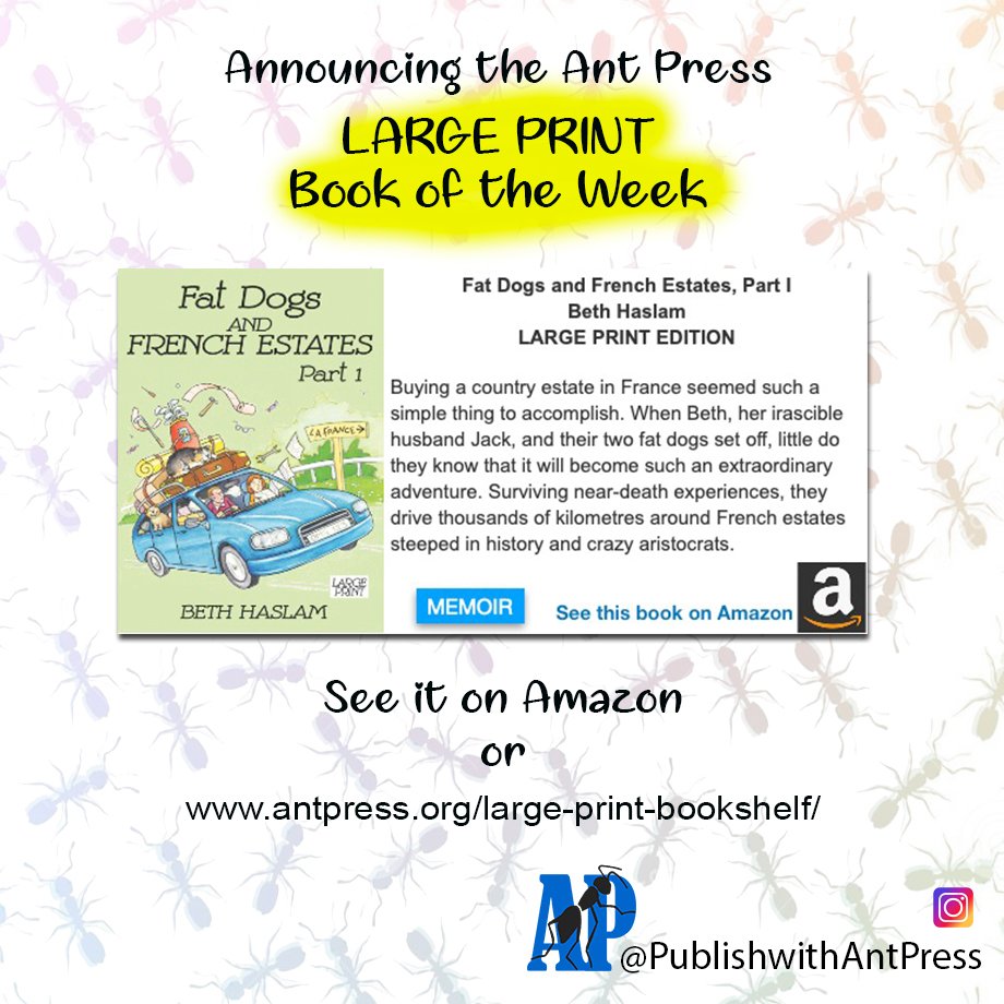 Ant_Press's tweet photo. Announcing the Ant Press Large Print Book of the Week.
FAT DOGS AND FRENCH ESTATES, Part 1
Amazon link: https://t.co/evYSlwoUPg
or see more Large Type books here: https://t.co/evBvK8v4zX
#welovememoirs #largeprint #largetype https://t.co/tbIw22m0uJ