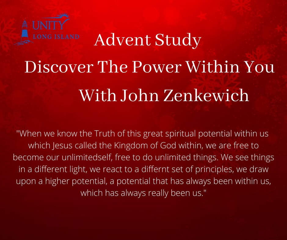 Advent Study-Discussion; Discover the Power Within You; We allow ourselves to be “completely transformed in consciousness” by letting go of past beliefs and experiences and laying firm hold of our spiritual potential. - mailchi.mp/7a953d548001/a…
