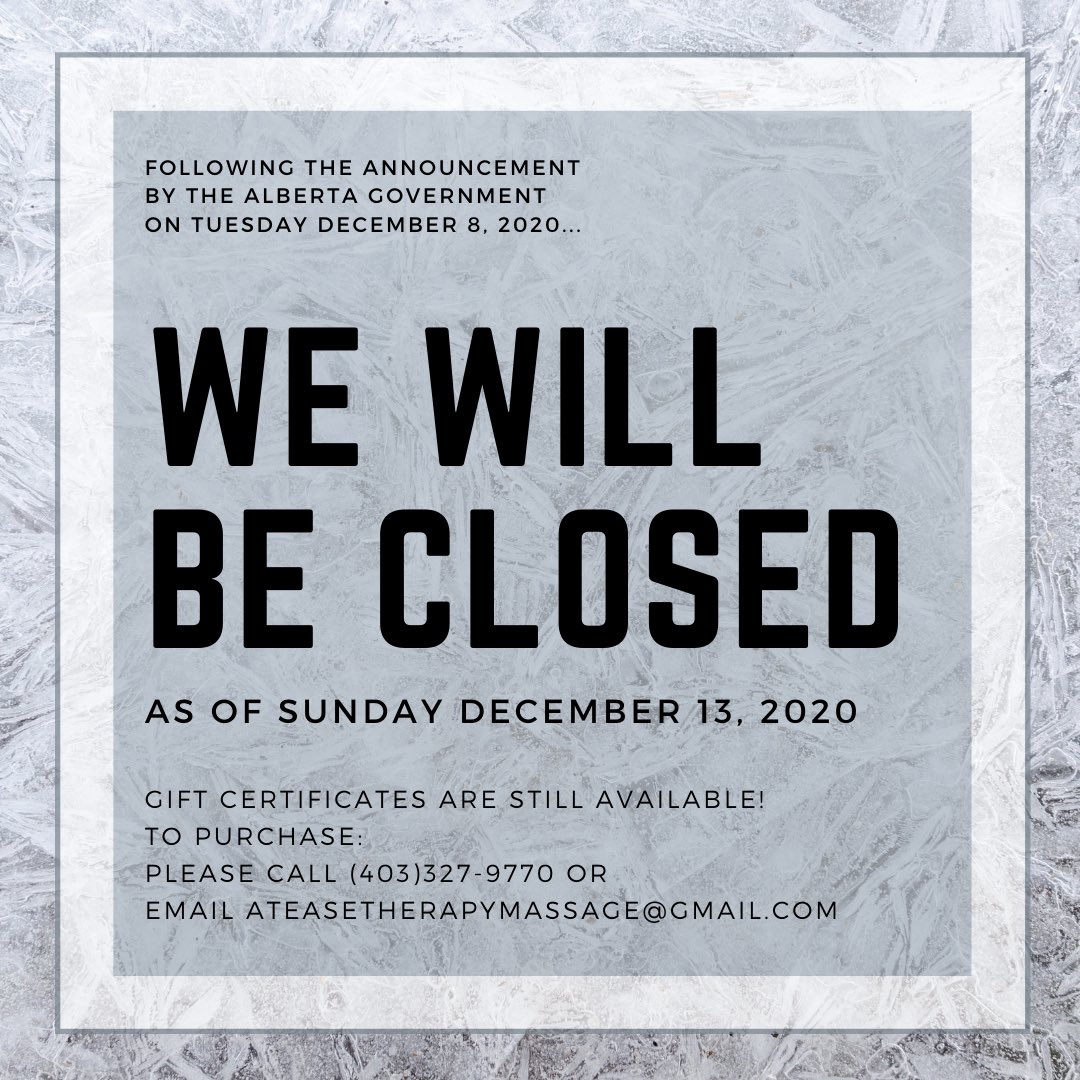 AtEaseTherapy's tweet photo. Like so many others in the province, we will be closed to all in-person services as of Sunday December 13, 2020. This closure is expected to last 4 weeks. In the meantime, you can still purchase gift certificates — the perfect holiday gift AND an excellent way to #supportlocal. https://t.co/DAbFnUKx7e