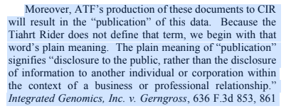 Second, 9th Cir. said, EVEN IF the statute (Tiahrt Amendment) applied, it still doesn't permit withholding of this gun data - because Tiahrt has an exception to the general rule that no gun data can be released. Exception C requires "publication of statistical aggregate data."