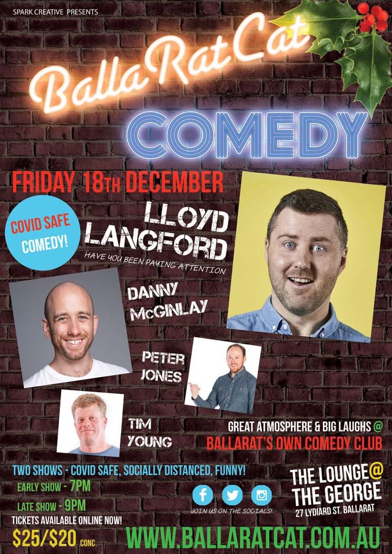 Live comedy is BACK in #ballarat! With the hilarious (but not on Twitter) Lloyd Langford, plus <a href="/dannymcginlay/">Danny McGinlay</a> , <a href="/PeterTheJones/">Peter Jones</a> and <a href="/TimYoungComedy/">Timyoungcomedy</a> ! 
COVID-safe and sanitised for your pleasure. 
Limited tix via BallaRatCat.com.au