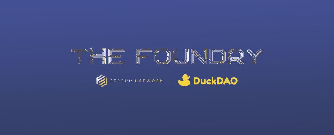 Who likes low caps, working products and big partnerships?! 

Who is ready for the next Foundry incubation powered by <a href="/dao_duck/">DuckDAO 🐣</a> and <a href="/FerrumNetwork/">FerrumNetwork $FRM</a>?!

👉 t.me/thefoundry1
