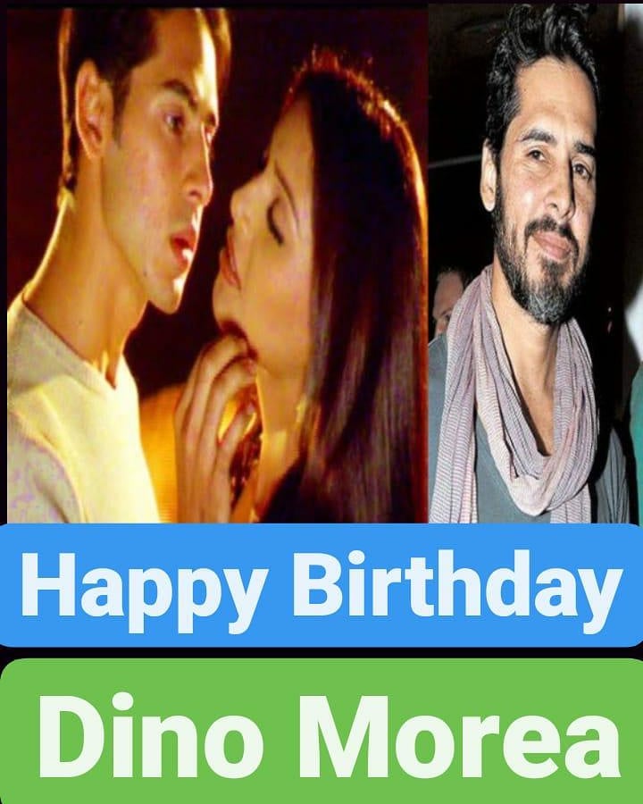 Happy Birthday 
Dino Morea  