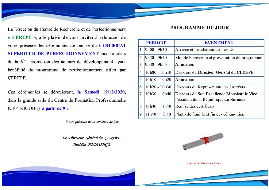 Umuzi_Media's tweet photo. #Burundi Le #CEREPE procédera à la remise de #certificats #supérieurs de #Perfectionnement aux lauréats de la 6ème promotion dans diverses options. Les cérémonies de remise sont prévues samedi le 19/12, dans la grande salle du #CFP à #Kigobe à partir de 9h @AFinbank @MFPTE_bdi https://t.co/U6mHj8NAEc