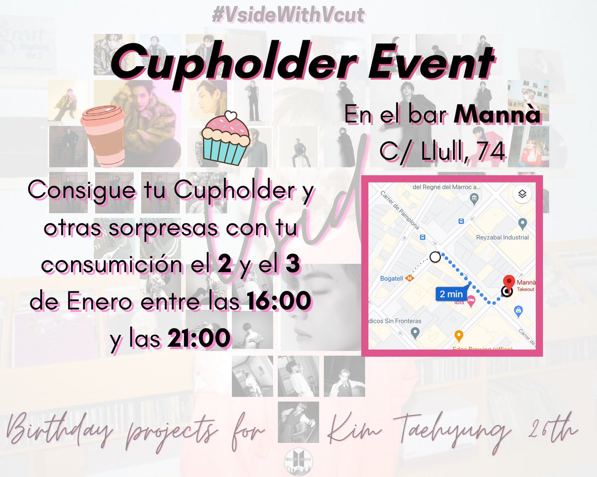 BcnForBTS's tweet photo. [TAEHYUNG 26TH BIRTHDAY EVENT]

𝒱𝓈𝒾𝒹𝑒

PART 1

CUPHOLDER EVENT

📍 Café Mannà 
C/ Llull 74, Barcelona (Metro Bogatell)

📅El 2 y 3 de Enero

⏰De 16 a 21

#VsideWithVcut #뷔 #김태형 #TAEHYUNG @BTS_twt https://t.co/R8XzkCbytC