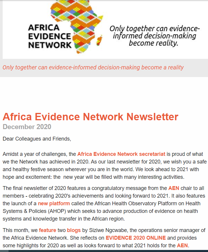 In the final 2020 #AENnewsletter: bit.ly/33XgIrI, chair <a href="/RuthS3/">Ruth Stewart</a> acknowledges the achievements of difficult 2020. Also, read about the launch of a new platform by <a href="/LSEnews/">LSE</a> <a href="/WHO/">World Health Organization (WHO)</a> that seeks to advance production of #evidence on #HealthSystems &amp; #KnowledgeTransfer in #Africa