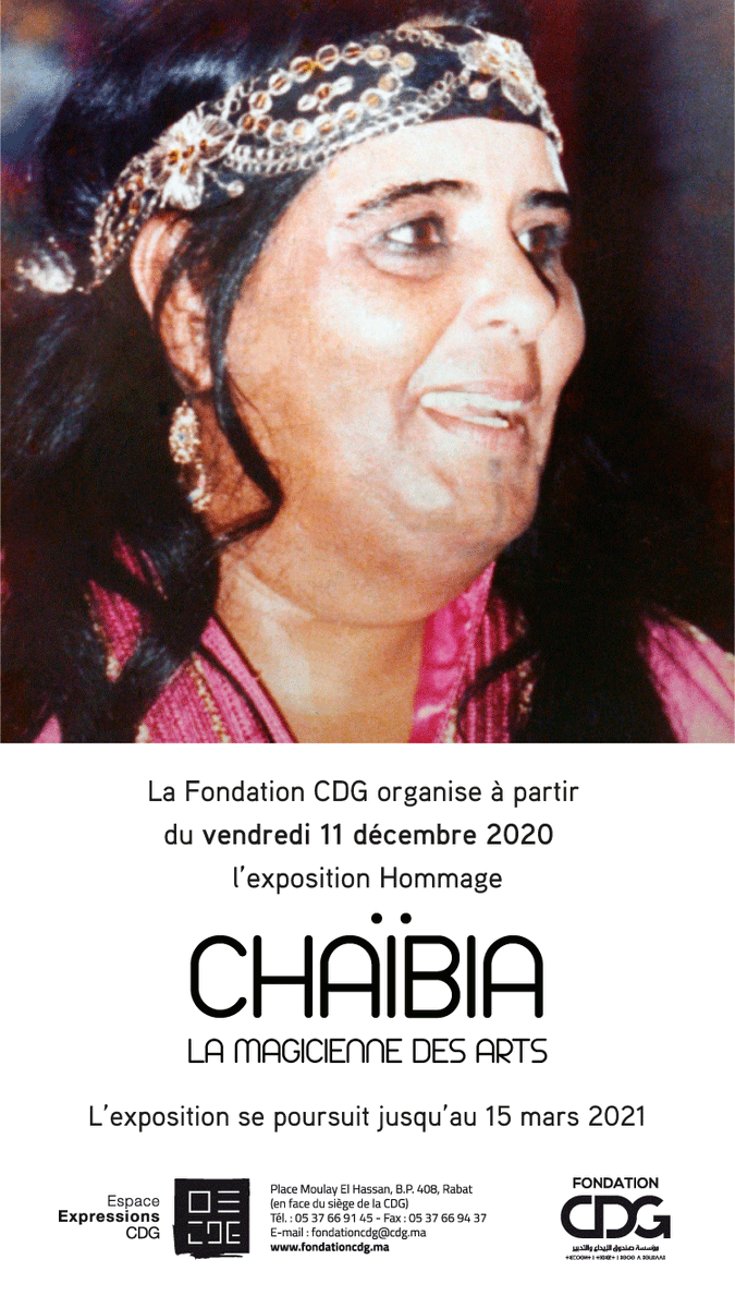 La Fondation CDG
 a l'immense plaisir de vous annoncer la tenue de l’exposition « Chaïbia, la Magicienne des Arts » organisée à la mémoire de l’artiste Chaïbia Tallal.
L'exposition est ouverte au public du 11 décembre 2020 au 15 mars 2021.
facebook.com/fondationcdg