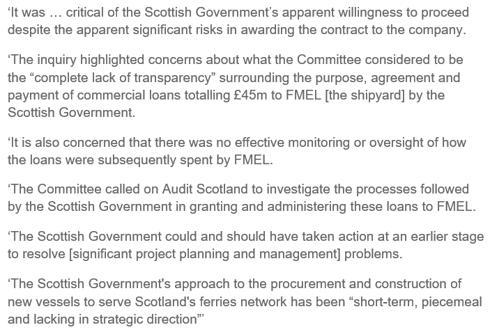 Blame for the ferries is distributed between the shipyard owner, the Scottish government, and its two agencies, CalMac, and a separate procurement body. The report has harsh words to say about government involvement.