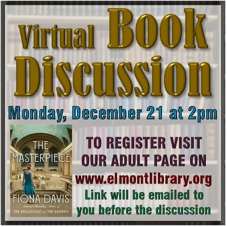 ElmontLibrary's tweet image. Join us for our book discussion on Monday December 21, 2020.  #FionaDavis #TheMasterpiece