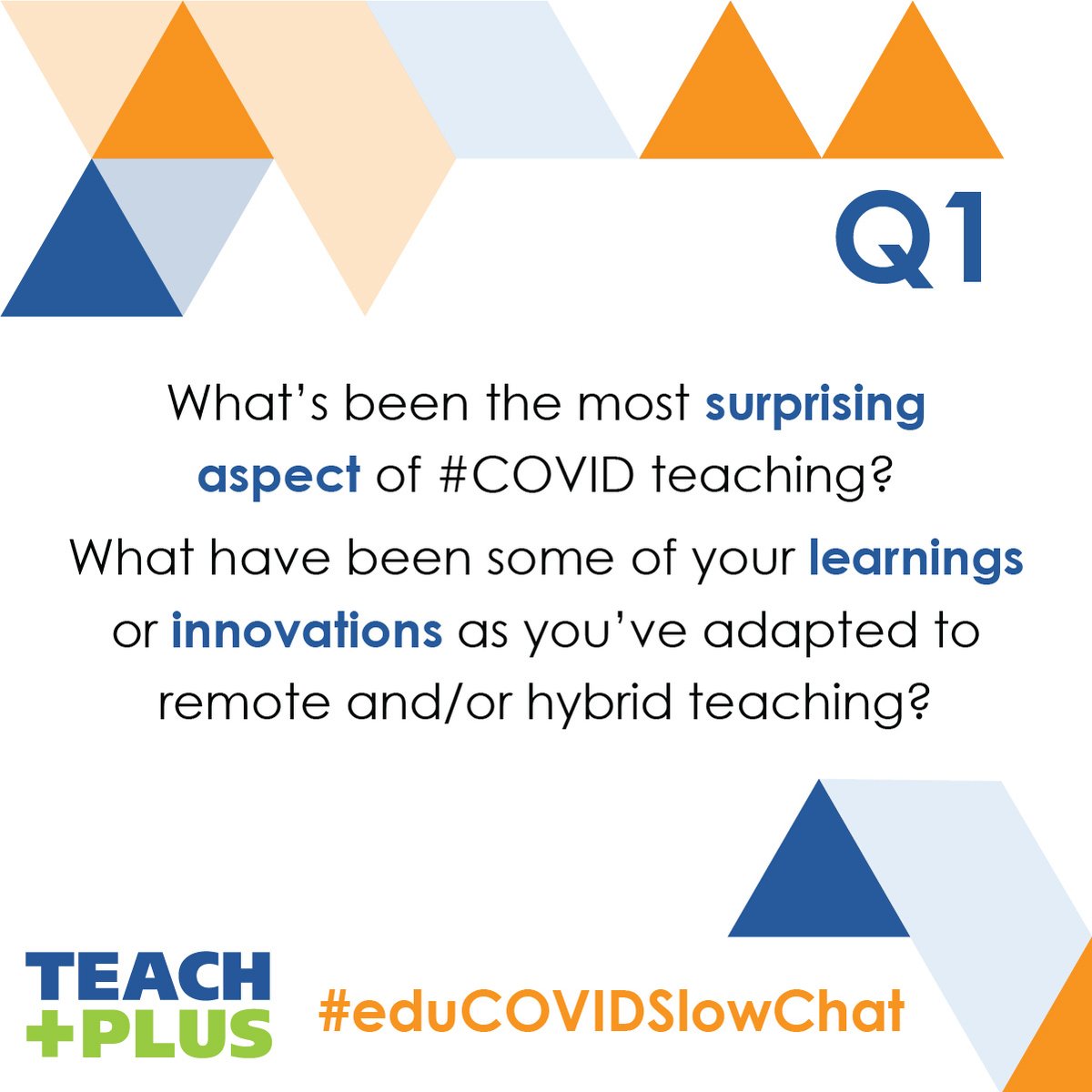 teachplus's tweet photo. Our slow chat is here! Please introduce yourself. Where and what do you teach? We’re sharing Q1 of our chat throughout the day. We’re looking forward to your answers; be sure to reference Q1 #eduCOVIDSlowChat https://t.co/JBgIZfiDlN