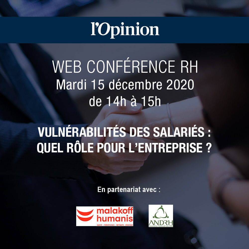 🗓️ Nous organisons le 15/12 une web conférence consacrée aux vulnérabilités des salariés et aux réponses que les employeurs peuvent y apporter en pleine crise de la #COVID19.

Avec C. Scherrer (<a href="/MalakoffHumanis/">Malakoff Humanis</a>) et <a href="/audreyrichardrh/">Audrey Richard</a> (<a href="/ANDRH_Officiel/">ANDRH</a>).

👉 lopinion.fr/dossier/evenem…