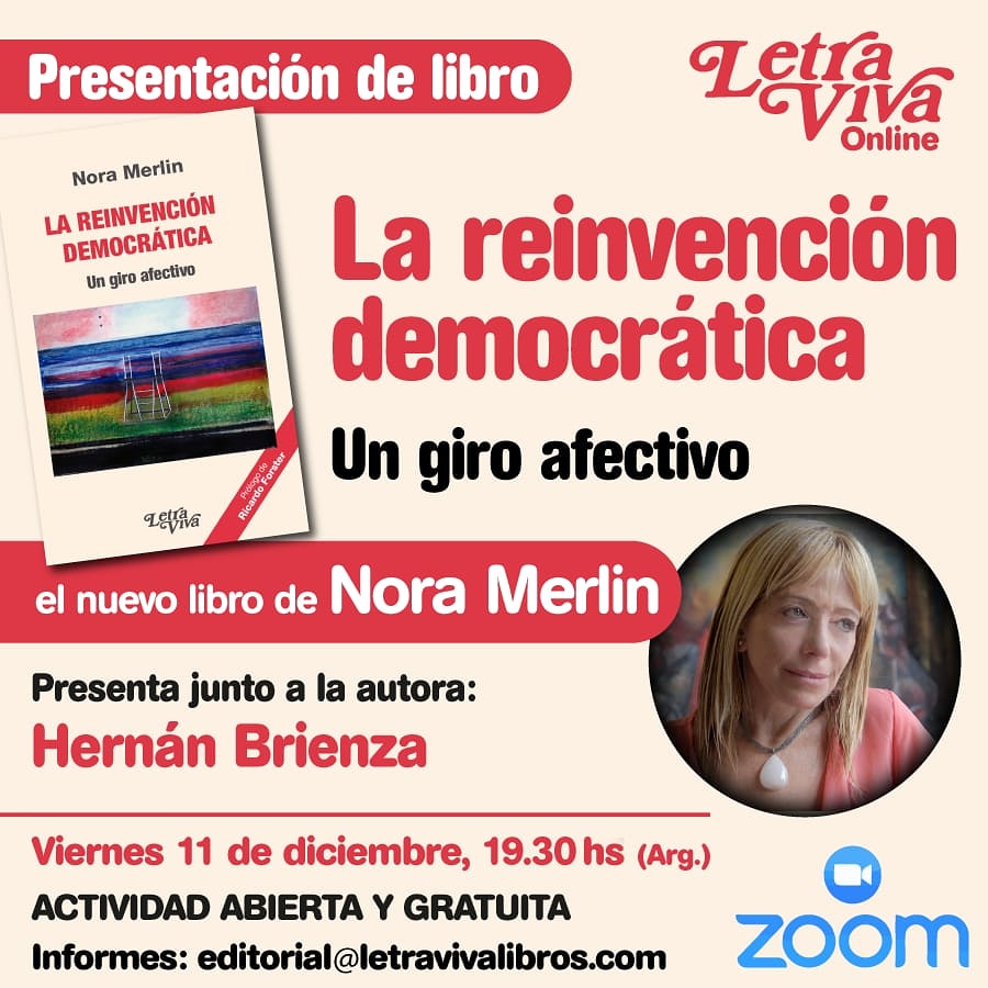 #NOVEDAD #NovedadEditorial #Presentación

¡Este viernes!
Nora Merlin presenta su último libro: "La reinvención democrática. Un giro afectivo", junto a Hernán Brienza (politólogo).
19,30 hora Arg. por Zoom:
us02web.zoom.us/j/84905418128?…
#BuenMiercoles