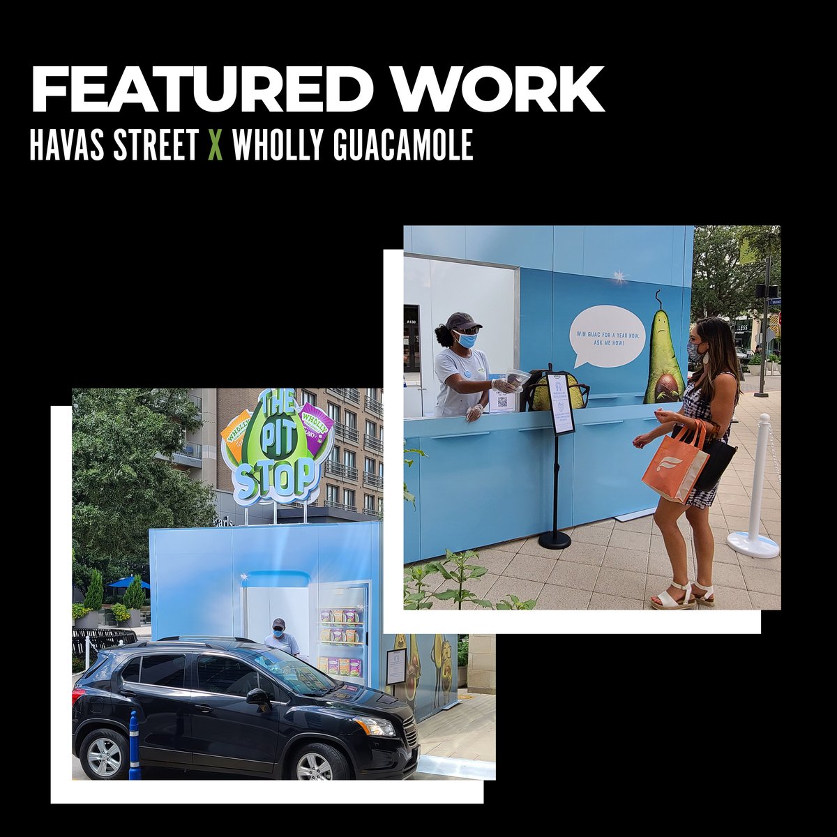 In 2020, we’ve had to get creative with just about everything, but <a href="/HavasSTREET/">Havas Street</a> really stepped it up with the <a href="/eatwholly/">WHOLLY Guacamole</a> Pit Stop – a safe, socially distant, walk-up/drive-up experiential sampling initiative. What other innovative campaigns have you seen and loved this year?
