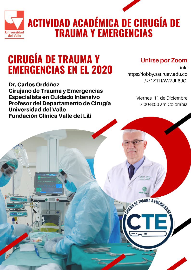 “Cirugía de Trauma y Emergencias en el 2020” Dr. Carlos Ordoñez Cirujano de Trauma y Emergencias, Intensivista, Universidad del Valle - Fundación Valle del Lili. Viernes 11 diciembre 2020 de 7-8 am. <a href="/Panamtrauma/">Panamericanadetrauma</a> <a href="/traumaunivalle/">Trauma y Emergencias Univalle</a> <a href="/EAST_TRAUMA/">EAST</a> <a href="/traumaspt/">Soc. Panameña Trauma</a> <a href="/TraumaReady/">Trauma Ready</a> <a href="/ascolcirugia/">AsColCirugía</a>