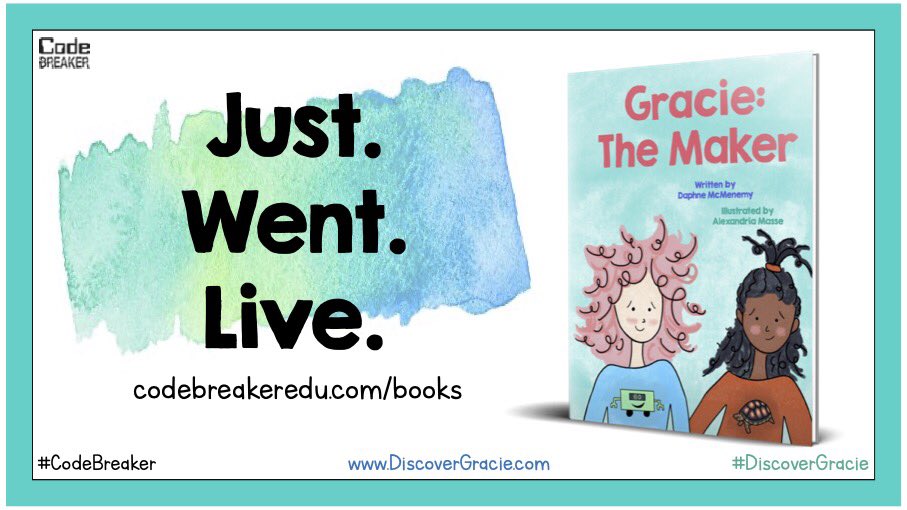 codebreakeredu's tweet photo. We are so excited to announce our latest release in our Code Breaker Kid Collection, Gracie: The Maker!

Another @McMenemyTweets &amp; Alexandria Masse collaboration! 

Grab your copy today at https://t.co/lMxq3BOKgG

#CodeBreaker #DiscoverGracie https://t.co/ZeVBdU9Ufz