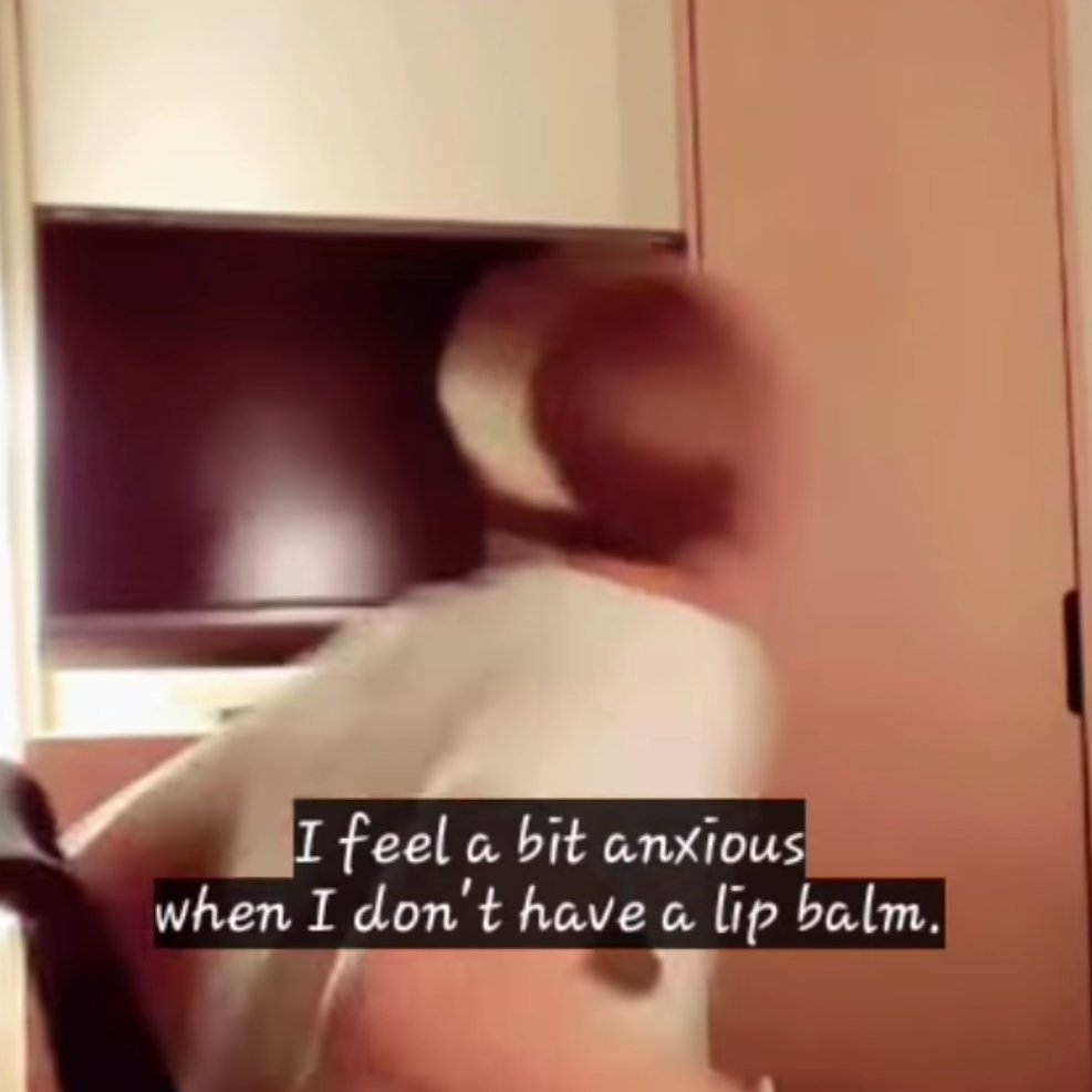 he said on vlive once that he feels anxious without lip balm and that's why he always has one on him at all times ...?