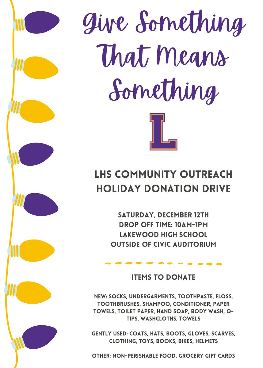 Lakewood High School is hosting a holiday donation drive this Saturday, December 12th from 10AM-1PM to help others in need this holiday season and throughout the school year. If you have any of the following items or would like to donate, we would greatly appreciate your help!