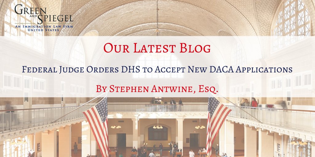 A federal judge in New York has ordered the Trump Administration to begin accepting new #DeferredActionForChildhoodArrivals applications beginning immediately. #GreenSpiegelUS is offering free #DACAscreenings for individuals who may qualify: bit.ly/36X4WPY #DACA