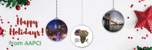 HAPPY HOLIDAYS FROM AAPCI 
Looking forward to our work together to find increasingly creative, unique, and impactful ways to help those less fortunate during difficult times. Thank you for your support.  Wishing you and your loved ones a warm, healthy, &amp; happy holiday season.