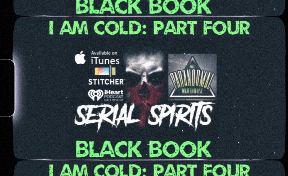 SerialSpirits's tweet photo. Jim Goodall drops some knowledge in the latest episode of I am Cold,
Part Four: Black Book!!!!
It's very real world stuff and all this research, well I think we are on to something. Listen wherever you get your podcast!!!!
#IndridCold 
#TherealSerialSpirits 
#JimGoodall https://t.co/yiQWlRauuu