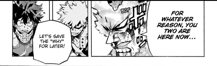 This development seems to have already started to take shape through Endeavor (Love the relationship Deku and Endeavor have btw) Once Deku proved that Shiggy was following him, Endeavor explicitly stated that he wanted to know why and Deku stated that he would tell him later.