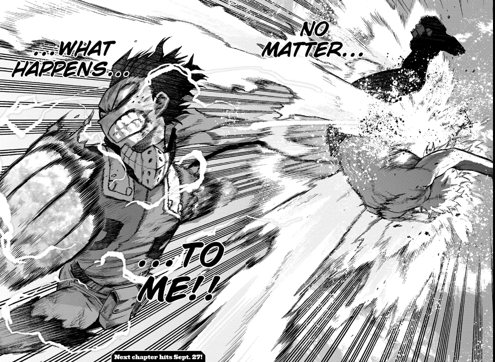 Deku has arguably the most to think about atm (Which is great cause he hasnt been the main focus of an arc since Joint Training). His limbs are likely broken beyond repair, he recently awakened the 4th users quirk, and he can't shake the feeling that his worst enemy needs saving.