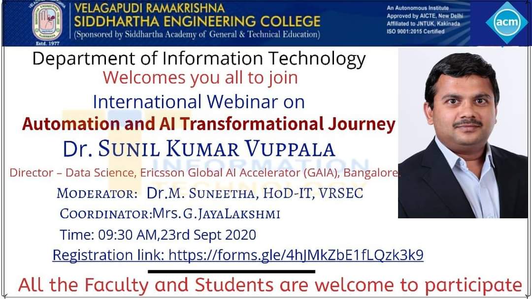 acm_vrsec's tweet image. Department of Information Technology has organized a webinar in association with VRSACM  on Automation and AI transformational journey" by ACM Distinguished Speaker Dr.Sunil Kumar Vuppala, Director_Data Science,Ericsson Global AI Accelerator (GAIA), Bangalore #VRSACM #ACMIndia