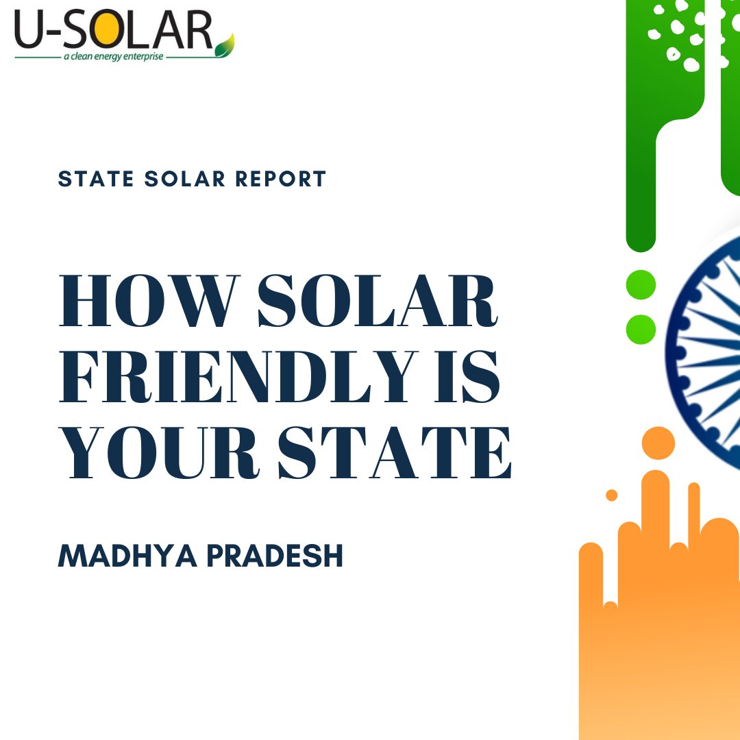 USolar_Energy's tweet image. #MadhyaPradesh has a rich natural resource base with enormous possibilities for renewable energy generation. 
#SolarReport #SolarPolicy #SolarPower #Policy