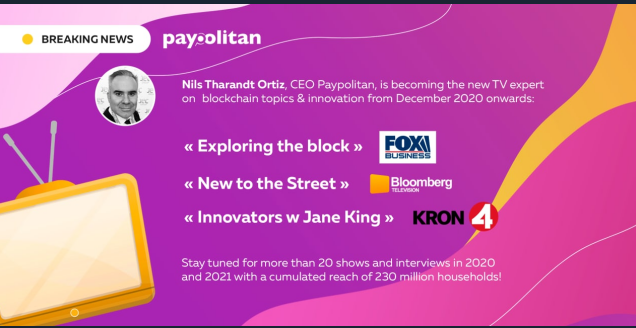 7/ NIls,  $EPAN CEO would be on Bloomberg, Fox News and KRON Newz starting 28th Dec as a Blockchain expertThis will give  @Paypolitan an amazing publicity and exposure.Stay tuned for more than 20 shows and interviews in 2020 and 2021 with a cumulated reach of 230mhouseholds!