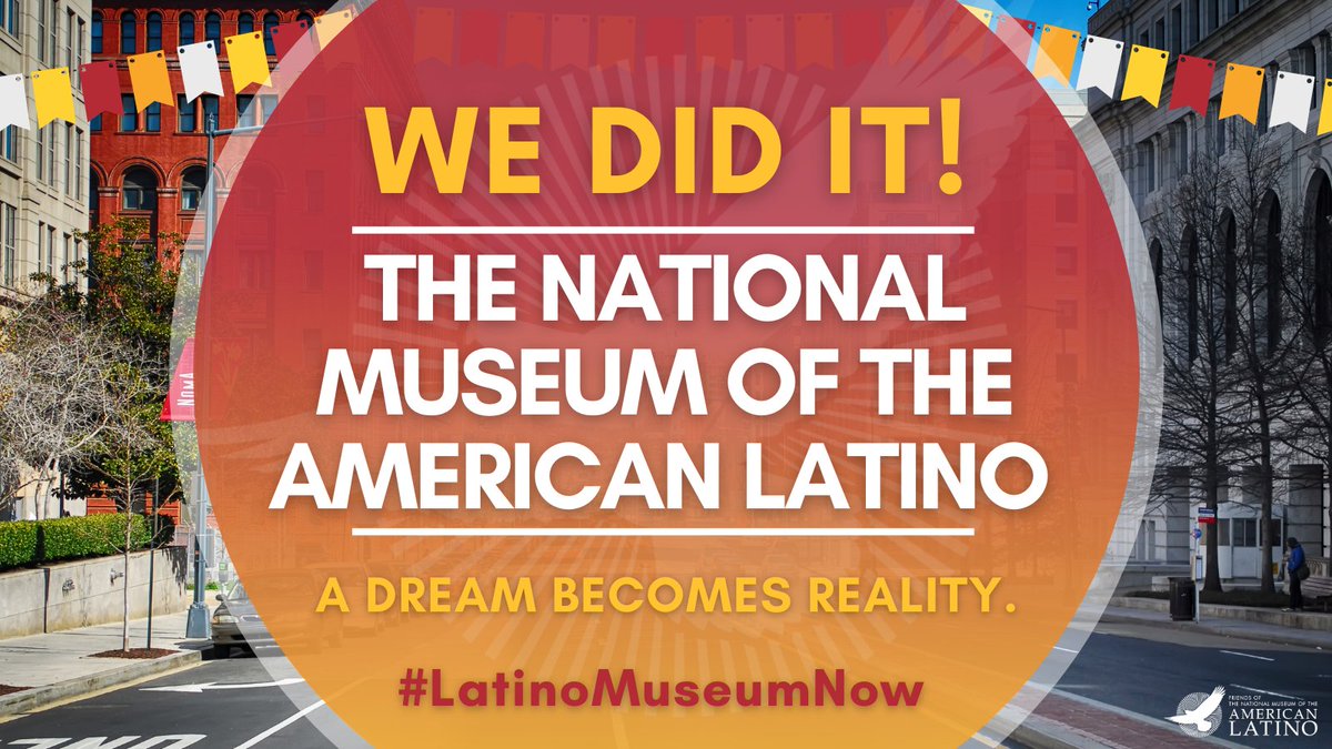 Congress has PASSED the National Museum of the American Latino Act! This is a momentous, critical step towards a @LatinoMuseum to celebrate the rich history and achievements of American Latinos, right in the heart of the nation’s capital. #CelebrateLatinoHistory