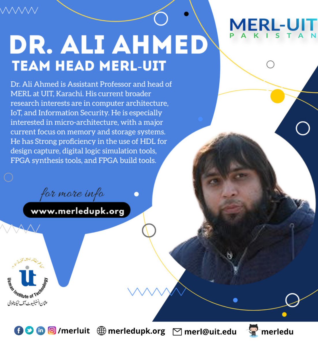 MERLUIT's tweet photo. We would like to Introduce Team Head of MERL-UIT Dr. Ali Ahmed. He is an assistant professor in Electrical Engineering department of Usman Institute of Technology - UIT , Karachi
#leader #mentor #support #effort #merl #merluit #pakistan https://t.co/VDfc0jHgMU