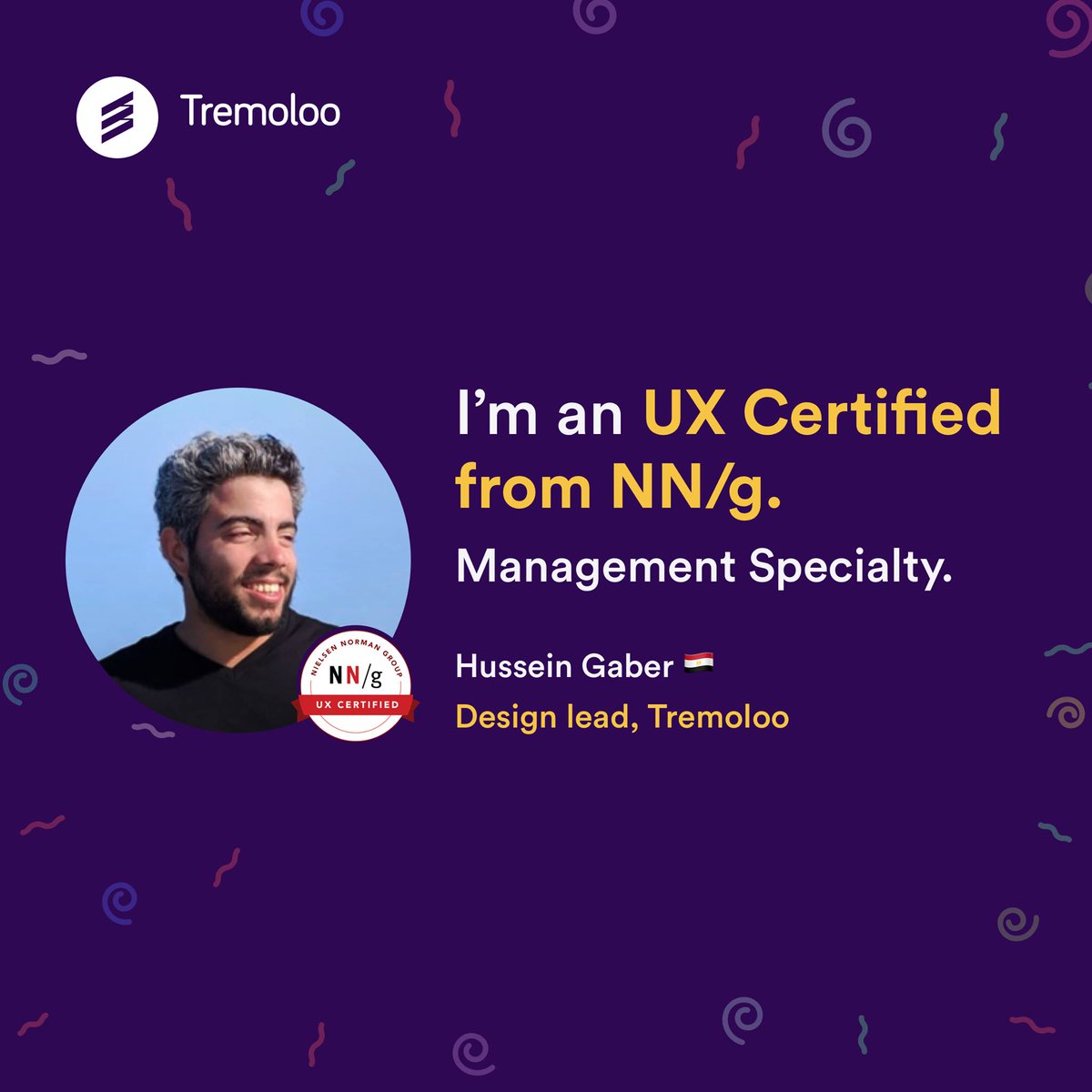 Hussein Gaber, Co-founder and Head of Design at  Tremoloo  studio, has achieved UXC In User Experience Management. 

This Certificate is awarded by Nielsen Norman Group , a world leader in UX design and research.
Congratulations Hussein 🎉💪!

￼Linkedin: ow.ly/1qeY50CRPmh