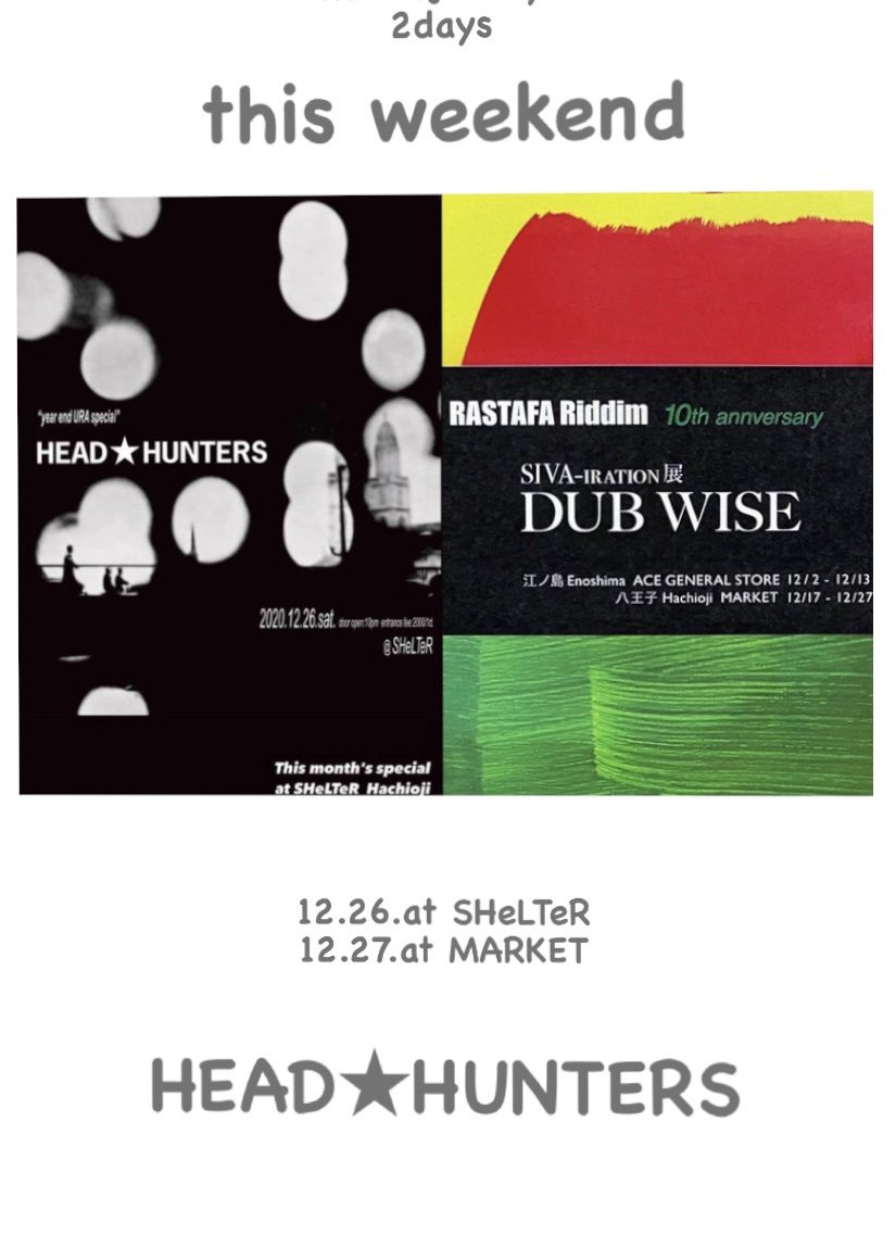 12.26.sat ura special @ SHeLTeR  
12.27.sun DUB WISE @ MARKET

from HEAD★HUNTERS