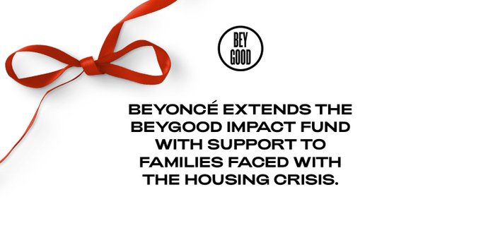 Beyoncé extends the BeyGOOD Impact Fund with support to families faced with the housing crisis.