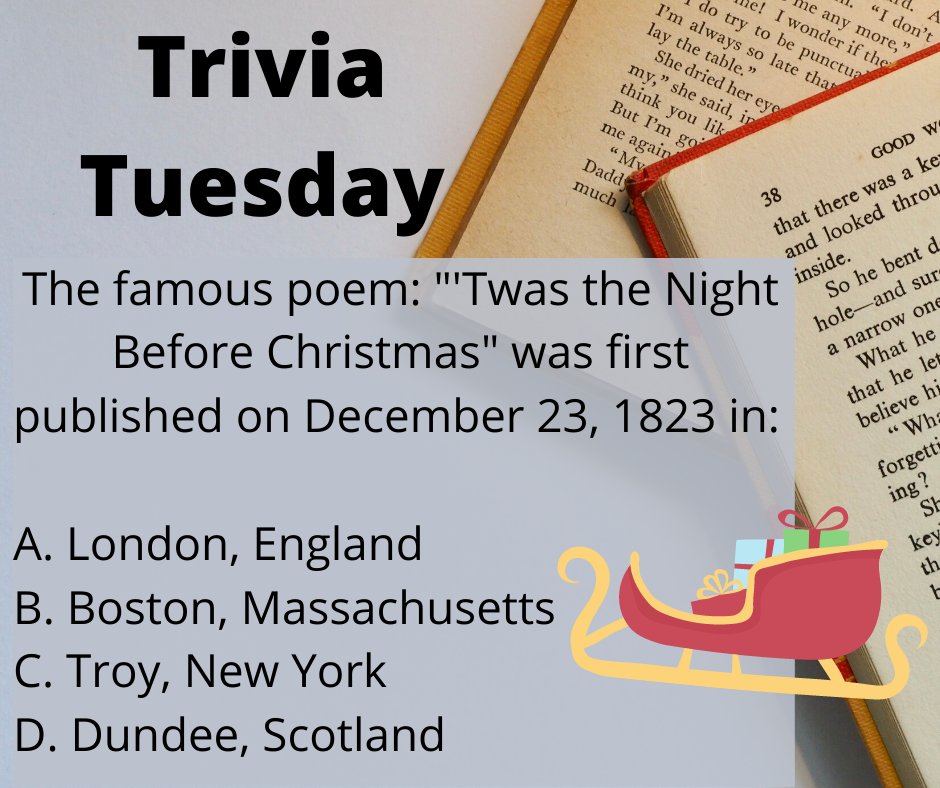 ClayLibrary's tweet photo. It's Trivia Tuesday! Originally titled "A Visit from St. Nicholas" the poem "'Twas the Night Before Christmas" is one of the oldest, most popular Christmas poems. #TriviaTuesday #Christmas #Poems #ClayCoLibrary https://t.co/dq6EnQYhKc