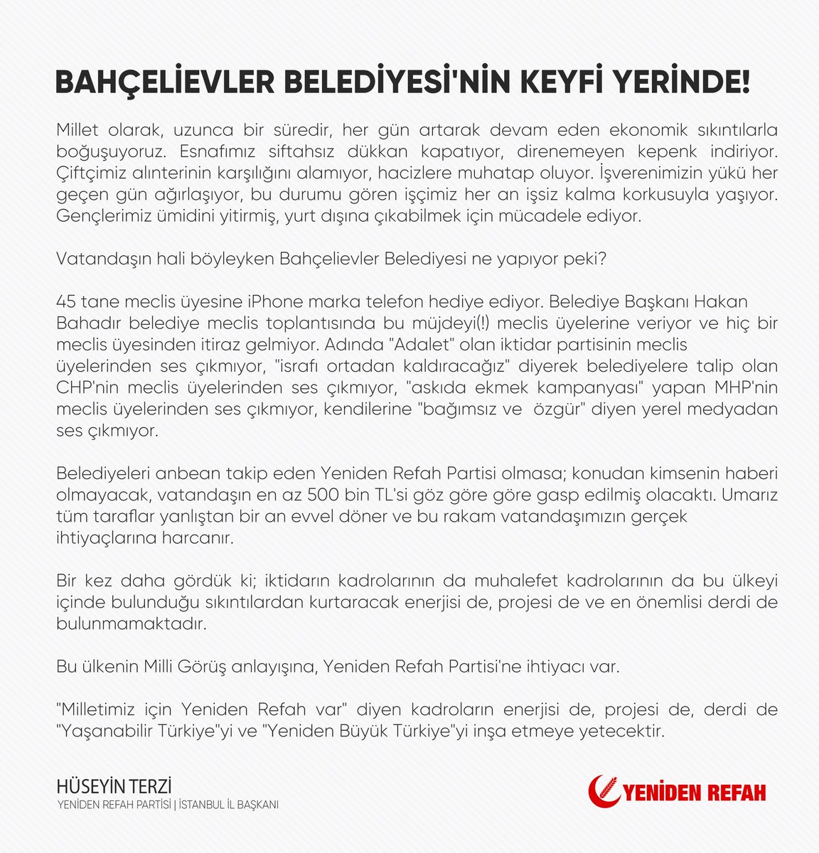 FLAŞ FLAŞ FLAŞ

MİLLETİN PARASI İLE MECLİS ÜYELERİNE TELEFON HEDİYESİ!

Yeniden Refah Partisi İstanbul İl Başkanı  Hüseyin TERZİ'den Bahçelievler Belediyesi'ne uyarı! ⤵️
<a href="/terzihuseyin34/">Hüseyin TERZİ</a>