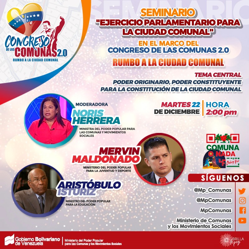 Infocomunal2's tweet photo. #Infocomunal2 || Te invita al cierre del seminario "Ejercicio Parlamentario para la Ciudad Comunal".
En el marco del Congreso de Comunas 2.0.
#Hoy #22Dic a partir de la 2:00PM.
Rumbo a la Ciudad Comunal
@NicolasMaduro
@NorisHerrerar
@Mp_Comunas
#ReconciliacionYPaz https://t.co/L7Gda2RkjX
