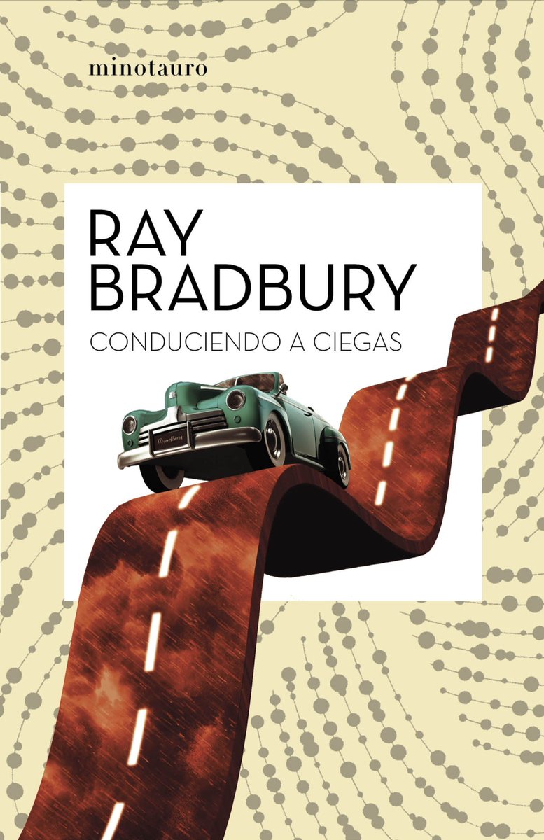 minotaurolibros's tweet photo. ¡En solo 43 días llega a #MinotauroBibliotecasDeAutor #ConduciendoACiegas! Publicado en 1997, esta antología incluye veintidós relatos del centenario maestro de la ciencia ficción #RayBradbury.
🛣️ https://t.co/imhtOhDKFo
#AñoBradbury #libros #cienciaficción https://t.co/Kg23bbBSkX