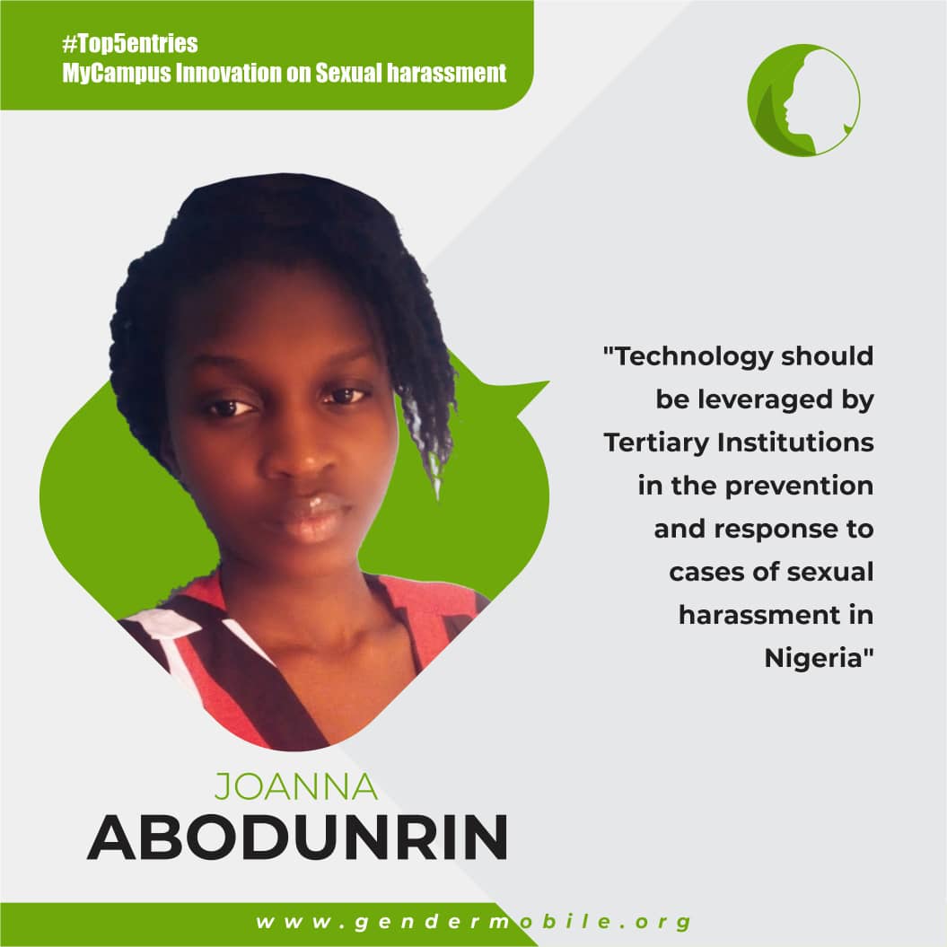 Meet the Top 5 Winners of the #MyCampusInnovation Challenge. WINNER: JOANNA ABODUNRIN #EndSexualHarassment #GenerationEquality