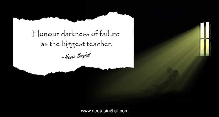 SakhashreeNeeta's tweet photo. Honour darkness of failure as the biggest teacher. #darkness #lifelesson #honour #neetasinghalquotes #neetasinghal #life #inspiration #motivation #dailyinspiration #dailywisdom #wednesdayquote #thoughts https://t.co/tFMfjwFFX4