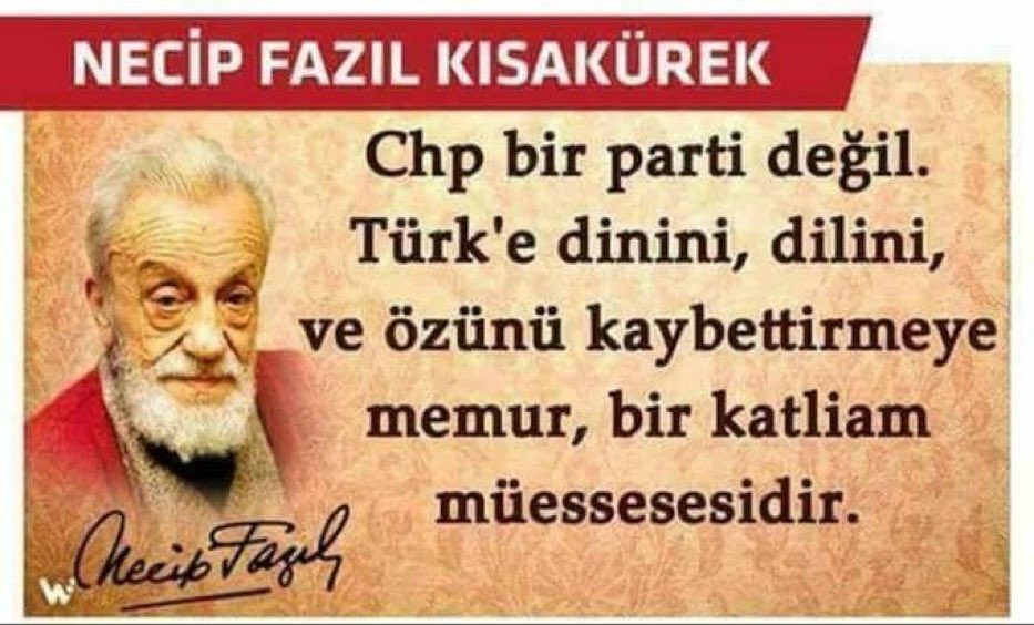 Büyük üstad Necip Fazıl’ın CHP tanımlaması için aziz milletimiz ne der acaba?