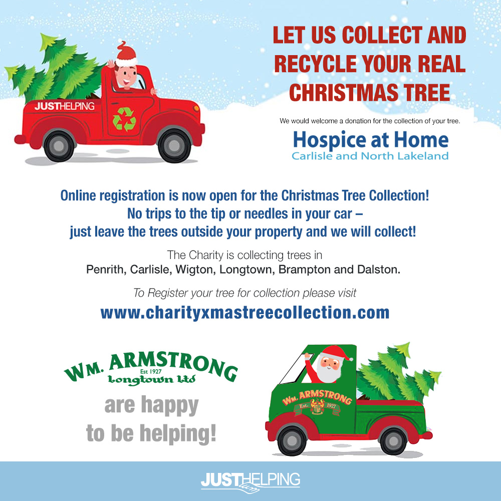 Wm Armstrong Group are happy to be helping the excellent 
@justhelping_charity 'Charity Christmas Tree Collection' again this year - funds collected go directly to 'Hospice At Home - Carlisle &amp; North Lakeland'
To Register your tree for collection visit   charityxmastreecollection.com
